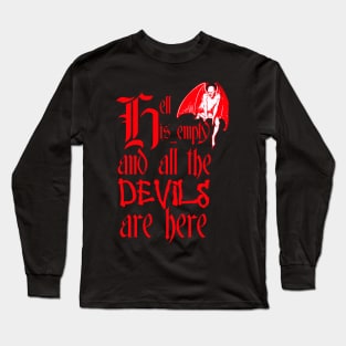 Hell Is Empty And All The Devils Are Here Red Text Long Sleeve T-Shirt